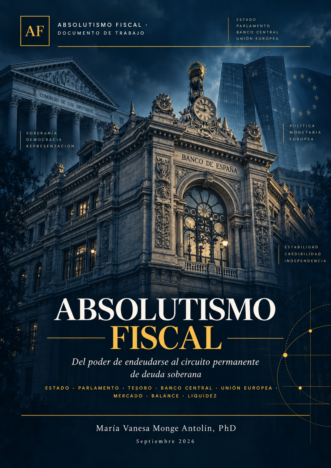 Absolutismo Fiscal · Del poder de endeudarse al circuito permanente de deuda soberana